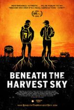 Watch Beneath the Harvest Sky Solarmovie
