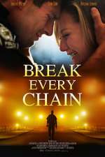Watch Break Every Chain Solarmovie