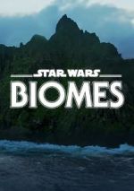 Watch Star Wars Biomes (Short 2021) Solarmovie