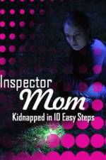 Watch Inspector Mom Kidnapped in Ten Easy Steps Solarmovie