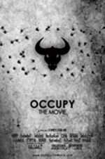 Watch Occupy: The Movie Solarmovie