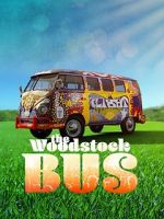 Watch The Woodstock Bus Solarmovie