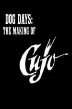 Watch Dog Days: The Making of \'Cujo\' Solarmovie