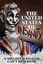 Watch The United States of Insanity Solarmovie