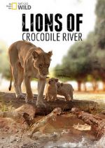 Watch Lions of Crocodile River Solarmovie