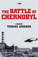 Watch The Battle of Chernobyl Solarmovie