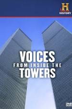 Watch History Channel Voices from Inside the Towers Solarmovie