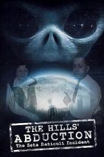 Watch The Hills\' Abduction: The Zeta Reticoli Incident Solarmovie