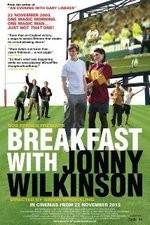 Watch Breakfast with Jonny Wilkinson Solarmovie