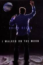 Watch Brian Regan I Walked on the Moon Solarmovie