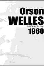 Watch Orson Welles: The Paris Interview Solarmovie