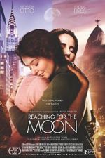 Watch Reaching for the Moon Solarmovie