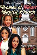 Watch Women of Heart Baptist Church Solarmovie