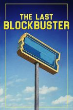 Watch The Last Blockbuster Solarmovie