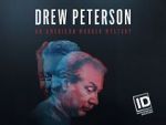 Watch Drew Peterson: An American Murder Mystery Solarmovie