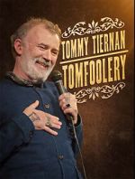 Watch Tommy Tiernan: Tomfoolery (TV Special 2024) Solarmovie