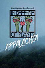 Watch In Defense of Plants: Appalachia Solarmovie