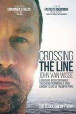 Watch Crossing the Line John Van Wisse Solarmovie