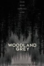 Watch Woodland Grey Solarmovie