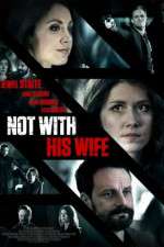 Watch Not with His Wife Solarmovie