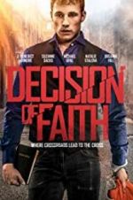 Watch Decision of Faith Solarmovie