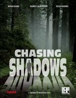 Watch Chasing Shadows Solarmovie