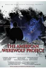 Watch The American Werewolf Project Solarmovie