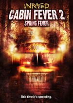 Watch Cabin Fever 2: Spring Fever Solarmovie