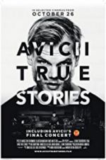 Watch Avicii: True Stories Solarmovie