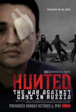 Watch Hunted: The War Against Gays in Russia Solarmovie