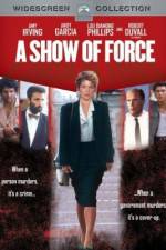 Watch A Show of Force Solarmovie
