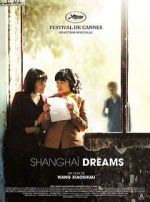 Watch Shanghai Dreams Solarmovie