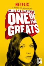 Watch Chelsea Peretti: One of the Greats Solarmovie