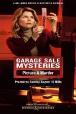 Watch Garage Sale Mysteries: Picture a Murder Solarmovie
