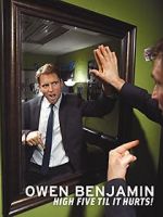 Watch Owen Benjamin: High Five Til It Hurts Solarmovie