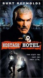 Watch Hard Time: Hostage Hotel Solarmovie