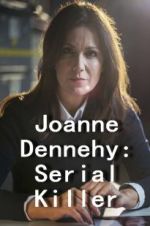 Watch Joanne Dennehy: Serial Killer Solarmovie