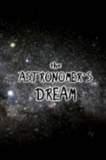 Watch The Astronomer's Dream Solarmovie