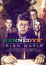 Watch The Kennedys\' Irish Mafia Solarmovie