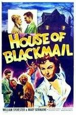 Watch House of Blackmail Solarmovie