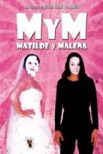 Watch M y M: Matilde y Malena Solarmovie