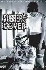Watch Rubber's Lover Solarmovie