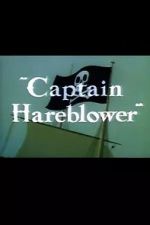 Watch Captain Hareblower (Short 1954) Solarmovie