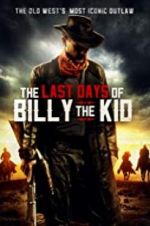 Watch The Last Days of Billy the Kid Solarmovie