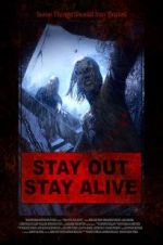 Watch Stay Out Stay Alive Solarmovie