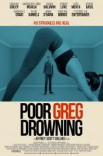 Watch Poor Greg Drowning Solarmovie