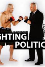 Watch Fighting Politics Solarmovie