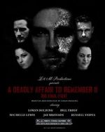 Watch A Deadly Affair to Remember II: The Final Fight Solarmovie