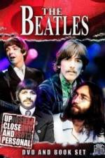 Watch The Beatles: Up Close & Personal Solarmovie