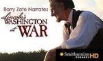 Watch Lincoln\'s Washington at War Solarmovie